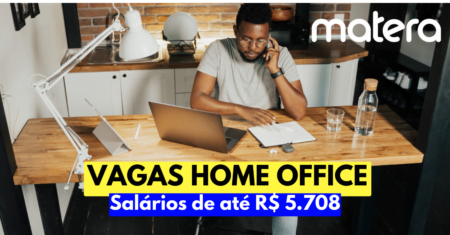 Salários de até R$ 5.708: Matera está contratando em regime home office para as áreas de tecnologia, comercial, corporativa e mais!