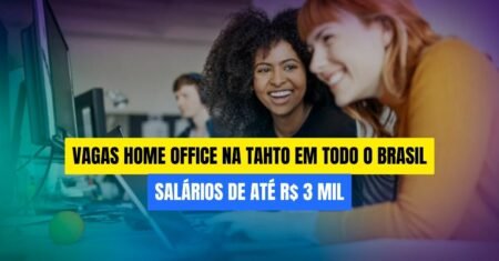 Quer trabalhar no conforto de casa? Tahto acaba de abrir vagas home office na área call center e jovem aprendiz, confira!