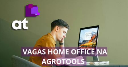 Agrotools abre novo processo seletivo para vagas home office com foco em desenvolvedores, analistas, executivos e mais!