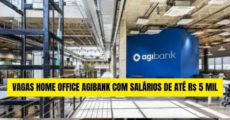 Agibank abre mais de 50 vagas de emprego com possibilidade de atuação home office; oportunidades para analistas, backoffice, treinamento e mais!