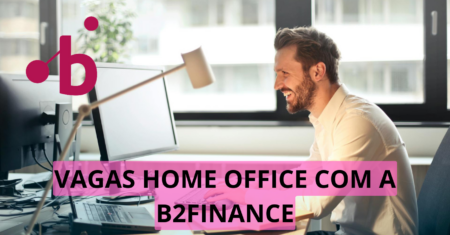 B2Finance oferta novas vagas de emprego home office e híbridas; vagas para analistas, assistentes, consultores, desenvolvedores e muito mais!