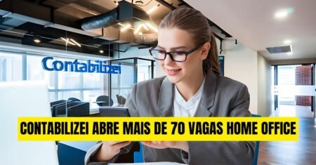 Contabilizei oferece mais de 70 vagas de emprego home office no setor financeiro, marketing, tecnologia e muito mais, confira!