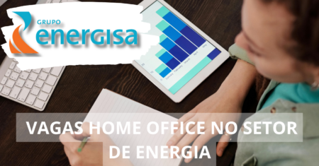 Energisa abre processo seletivo com MUITAS vagas de emprego com possibilidade de trabalho em home office, confira os cargos!