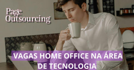 Page Outsourcing Brasil oferece vagas de emprego com possibilidade de home office para analistas, especialistas, engenheiros de software e muito mais, confira!