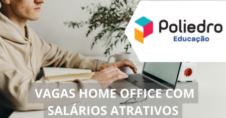 Poliedro Educação abre seletivo com novas vagas home office e híbridas para profissionais com e sem experiência no mercado