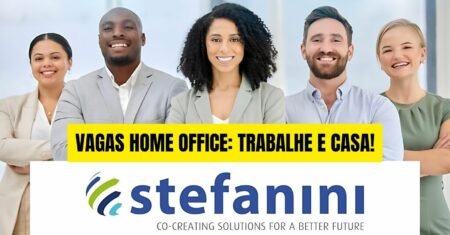 Stefanini abre seletivo com mais de 190 vagas de home office, híbridas e presenciais, confira!