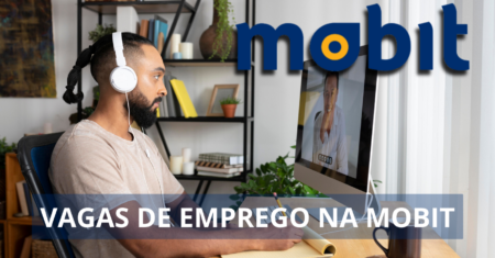 Mobit está oferecendo dezenas de vagas de emprego com a possibilidade de atuação home office para profissionasi do setor de TI, confira!