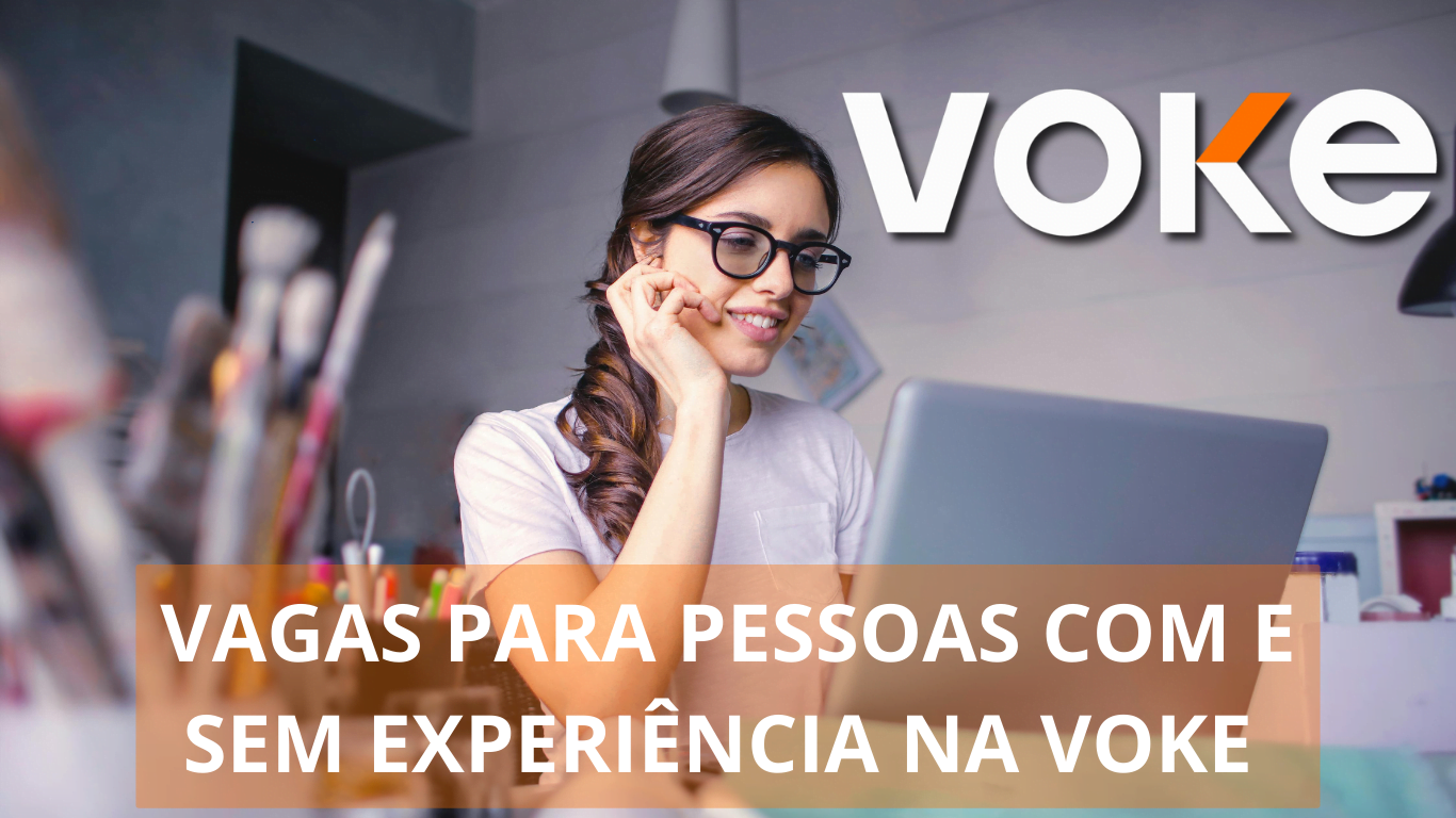 A VOKE oferece vagas de emprego com possibilidades de trabalhar em home office; as vagas são destinadas a advogados, analistas, coordenadores e mais