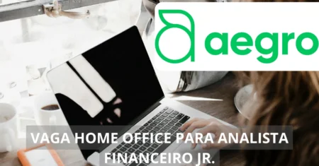 Aegro está em busca de Analista Financeiro para preencher vaga em regime home office