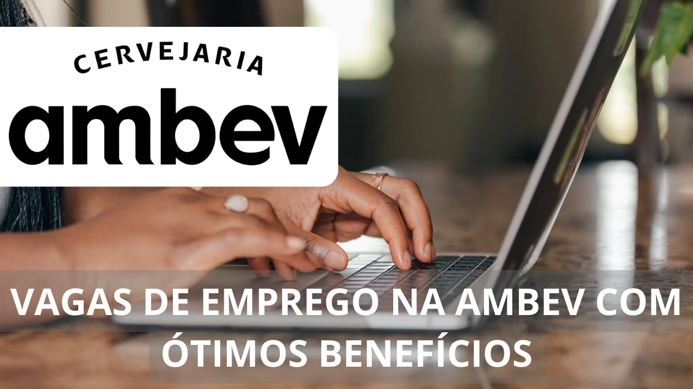 A multinacional Ambev está oferecendo diversas vagas de emprego para profissionais analistas com a possibilidade de atuação em home office