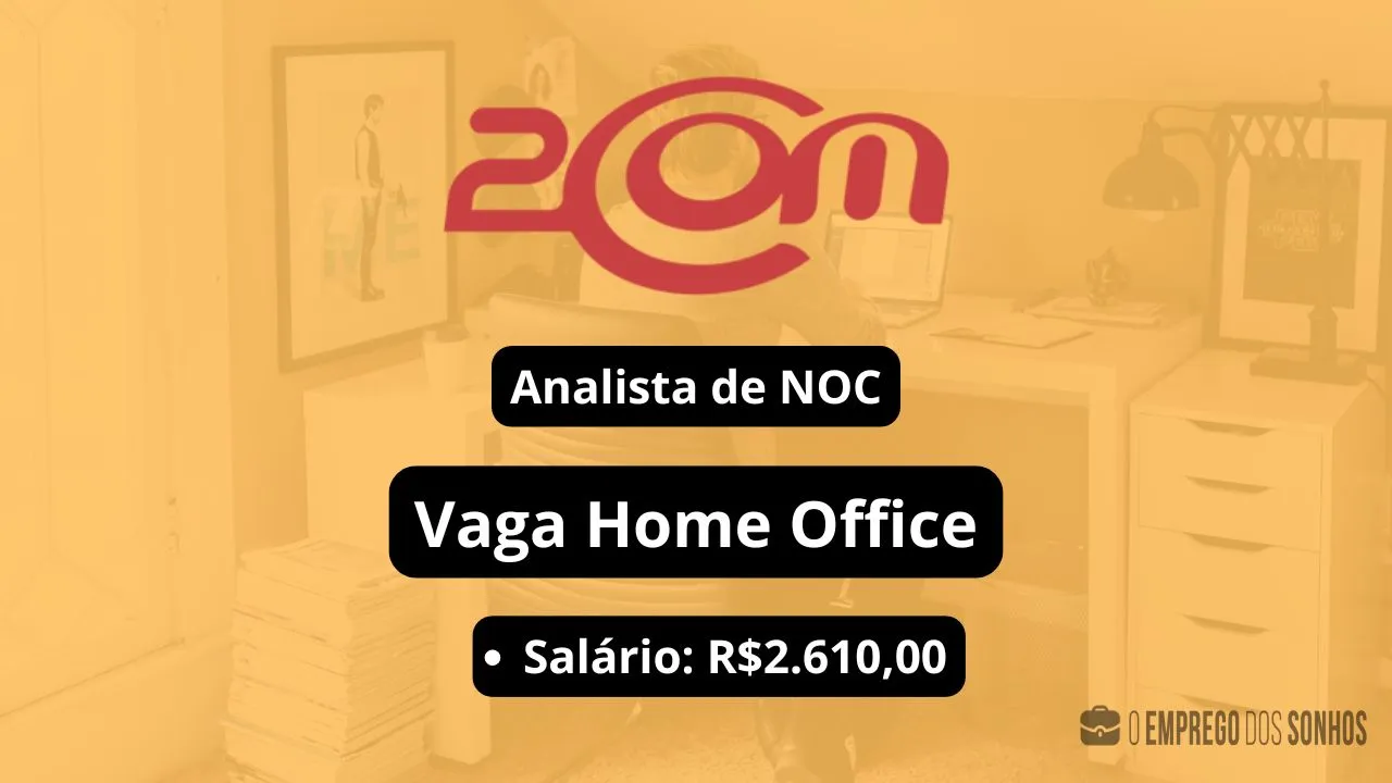 Analista de NOC Vagas Home Office