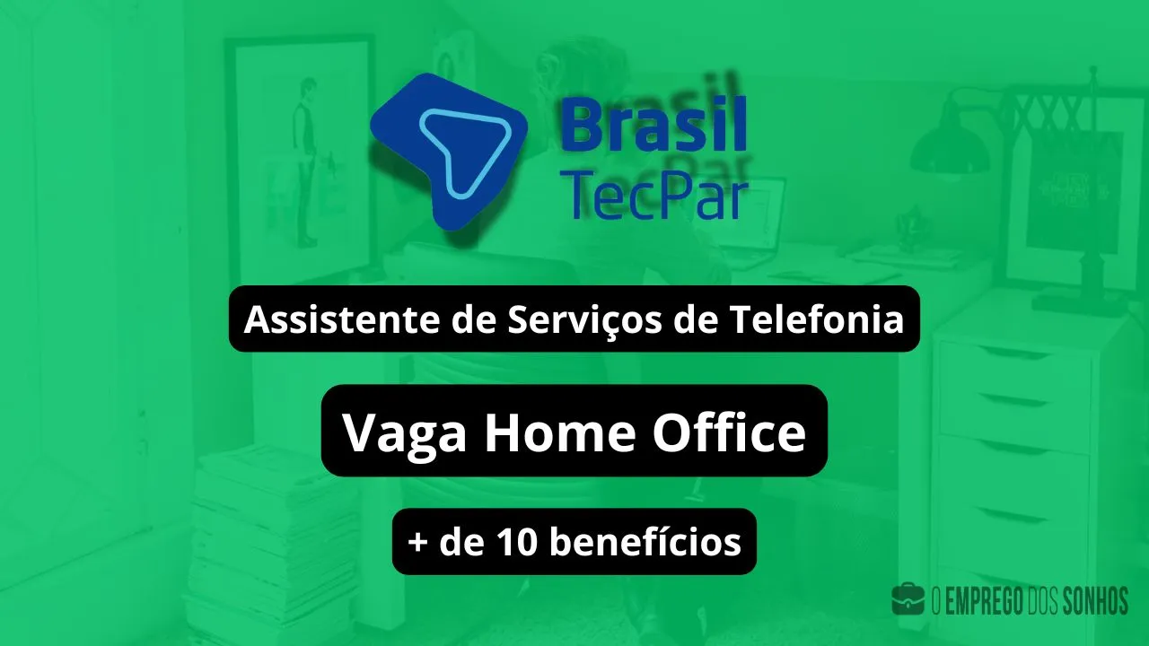 Assistente de serviços vagas home office Brasil TECPAR