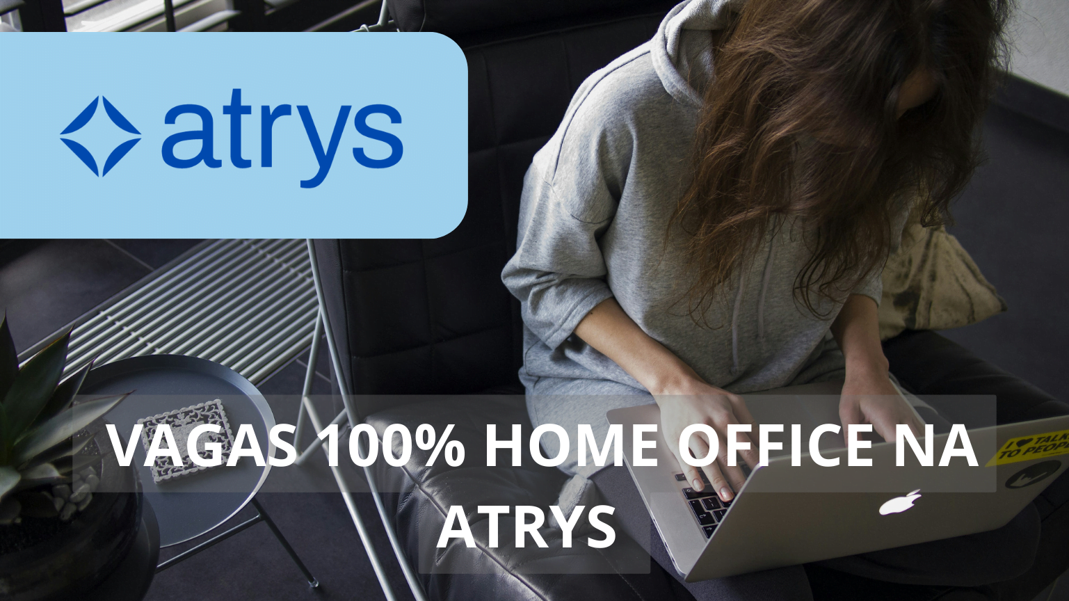 Atrys Brasil divulga novo processo seletivo com vagas de emprego 100% home office para diversos perfis de profissionais