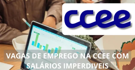 CCEE abre processo seletivo com vagas de emprego home office para diversos profissionais com e sem experiência