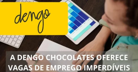 Dengo Chocolates oferece vagas de trabalho em home office para gerentes, analistas, coordenadores e mais