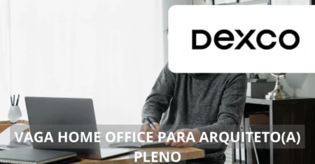 Dexco abre nova vaga home office para Arquiteto(a) Pleno com salários atrativos e dezenas de benefícios