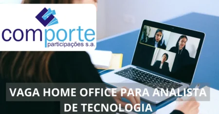 Grupo Comporte abra vaga home office de Analista de Tecnologia para trabalhar de casa