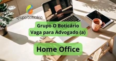 Grupo O Boticário abre vaga de emprego Home Office para Advogado(a) Sênior Consultivo de Tributos: veja como se candidatar