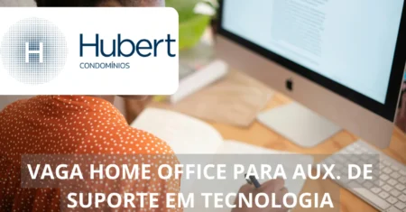 Hubert está a procura de Auxiliar de Suporte para ocupar vaga em home office