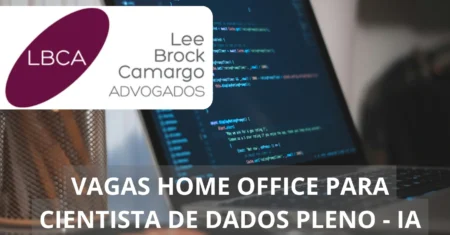 LBCA está em busca de Cientista de Dados Pleno com foco em IA para preencher vaga de emprego em regime 100% home office