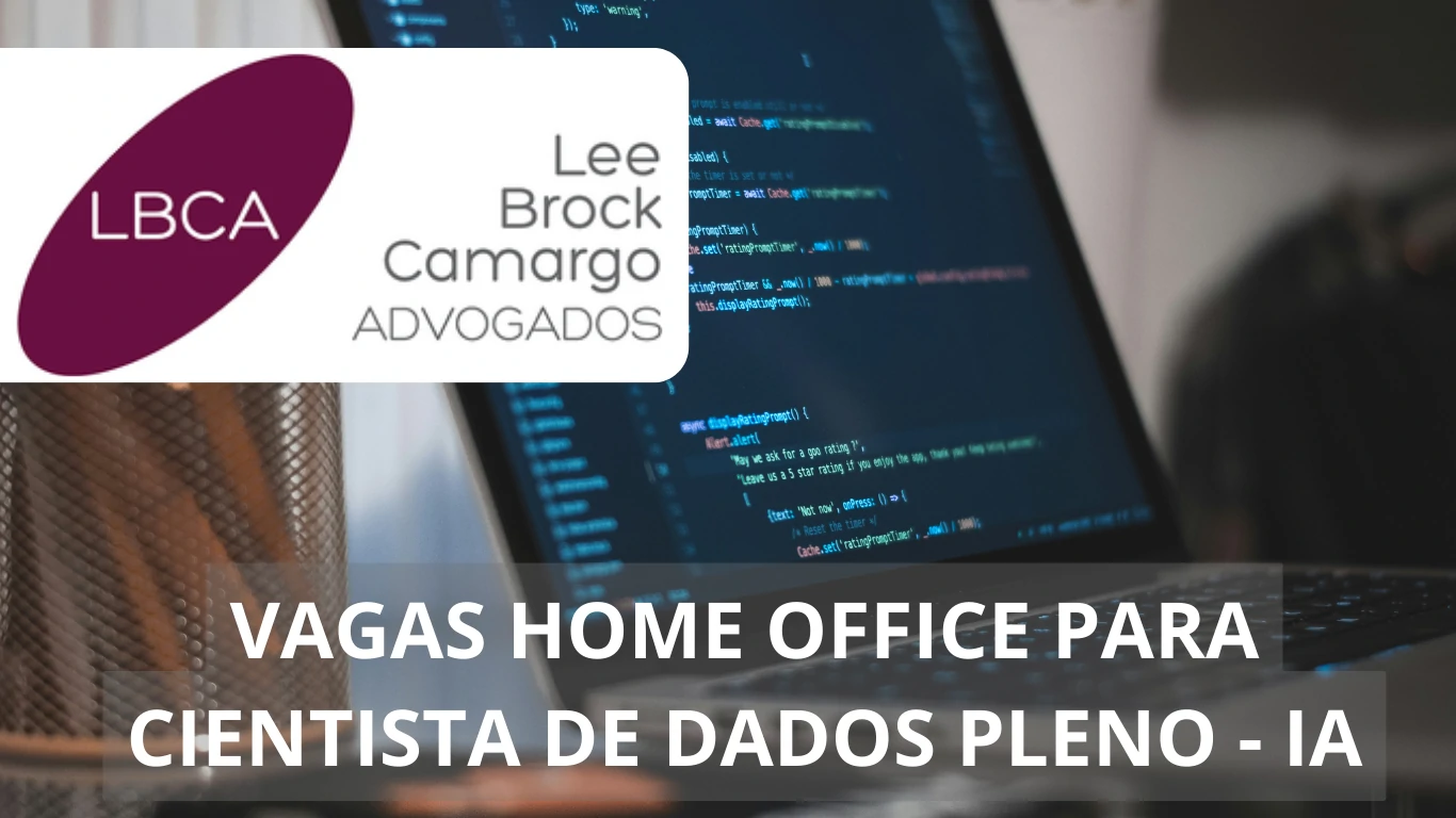 A LBCA está em busca de Cientista de Dados Pleno com foco em IA para preencher vaga de emprego em regime 100% home office