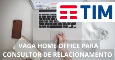 Operadora TIM Brasil abre seletivo para Consultor(a) de Relacionamento com salário de R$ 2.924,00 em regime home office, confira!