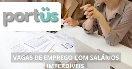 Portus Digital divulga diversas vagas de emprego para profissionais qualificados em regime de trabalho home office