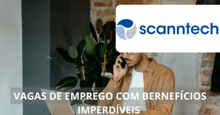 Scanntech está ofertando 30 novas vagas de emprego home office e híbridas para pessoas com e sem experiência