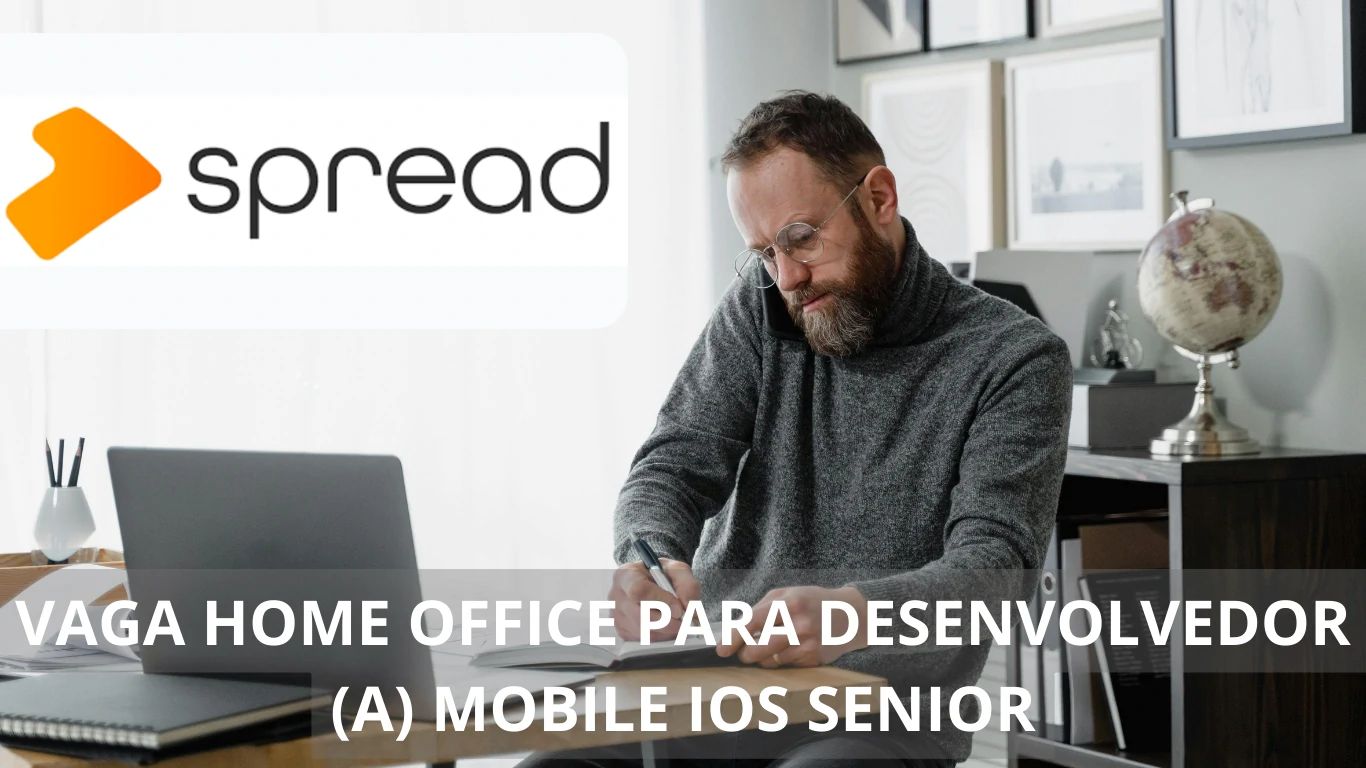 A Spread oferece vaga de emprego para Desenvolvedor(a) Mobile iOS Sênior em atuação 100% home office