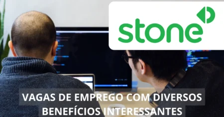 Trabalhe remotamente na Stone! Empresa abre diversas vagas home office para os setores de tecnologia e comercial. Descubra como garantir sua posição.