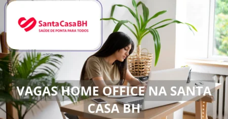 Santa Casa BH está recrutando profissionais com e sem experiência para preencher vagas de emprego com possibilidade home office