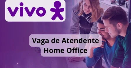 Atendente Home Office: Operadora Vivo está com vagas de atendimento com ênfase em experiência do cliente