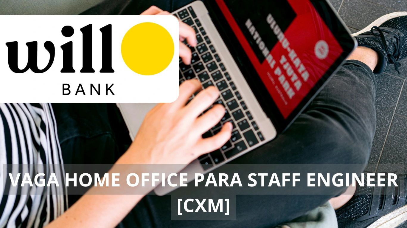 O WillBank está oferecendo vaga de emprego em regime de trabalho home office para Staff Engineer [CXM]