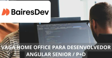 Trabalhe de casa com a BairesDev! Vaga aberta para Desenvolvedor Angular Sênior em P&D, com salários competitivos e chance de integrar uma das maiores empresas de tecnologia da América Latina