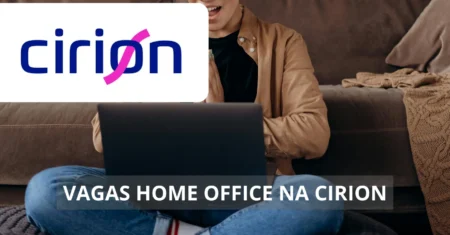 Cirion Technologies abre vagas de emprego em home office com salários competitivos e benefícios: Oportunidades imperdíveis para profissionais de várias áreas em todo o Brasil