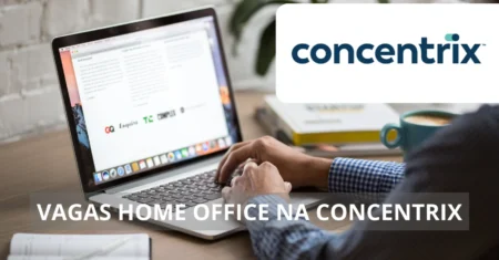 Concentrix oferece novas vagas home office com benefícios e flexibilidade; saiba como garantir sua chance de trabalhar de casa em uma das maiores empresas de atendimento do mundo!