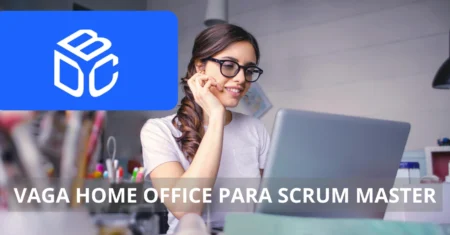 Oportunidade imperdível: Vaga home office para Scrum Master na DBC Company com excelentes benefícios!