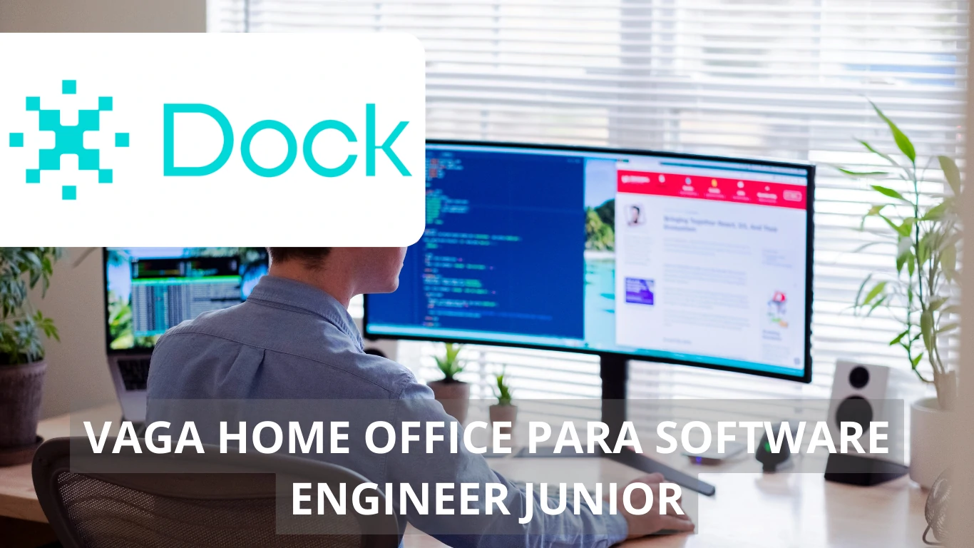 Vaga home office na Dock: Oportunidade de trabalho para Software Engineer Júnior (Golang - Global Core)