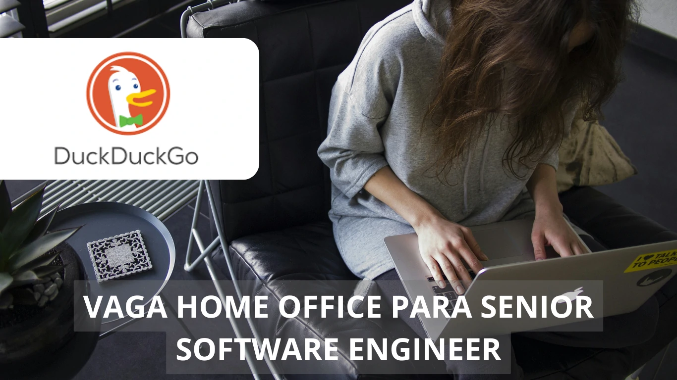 Vaga de emprego home office para profissional Senior Software Engineer na DuckDuckGo com salário altamente atrativo