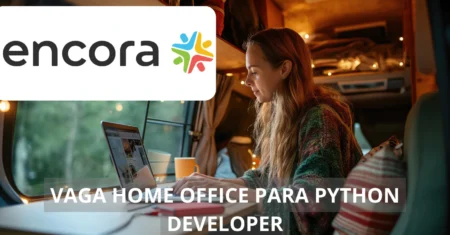 Encora abre vaga home office para Python Developer com excelente salário e benefícios atrativos. Não perca a chance de trabalhar remotamente em uma empresa de destaque!