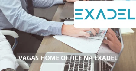 Quer trabalhar de casa para uma gigante da tecnologia? Exadel abre vagas home office com benefícios e oportunidades de crescimento em uma das empresas mais inovadoras do setor!