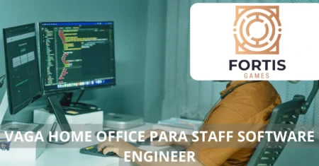 A Fortis Games está em busca de um profissional qualificado para preencher vaga home office de Staff Software Engineer