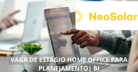 Neosolar abre vaga sem experiência home office em Planejamento e BI com foco em inovação e grandes oportunidades de crescimento!