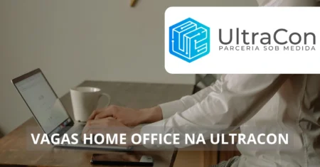 UltraCon Consultoria anuncia novas vagas com opção de home office – uma excelente oportunidade para quem deseja trabalhar de casa!