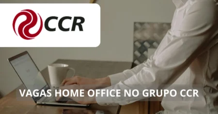 Grupo CCR lança oportunidades home office para quem busca crescimento e qualidade de vida! Conheça as vagas e benefícios oferecidos por uma das gigantes da infraestrutura brasileira