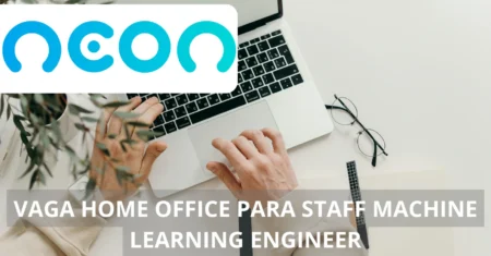 Neon está contratando! Vaga remota para Staff Machine Learning Engineer oferece salários atrativos e benefícios exclusivos