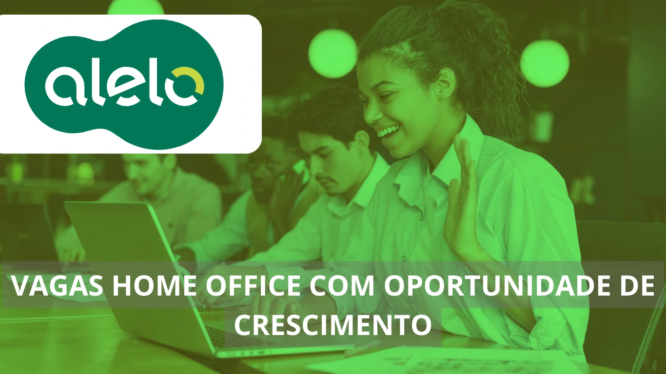 Oportunidades de carreira na Alelo: Vagas de emprego em home office em expansão no mercado para profissionais experientes