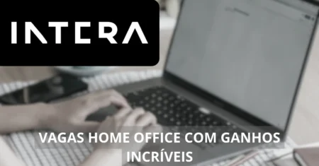 Revolucione sua carreira com a INTERA: Startup de destaque abre vagas home office para profissionais que desejam crescer em um ambiente inovador e dinâmico. Candidate-se agora!