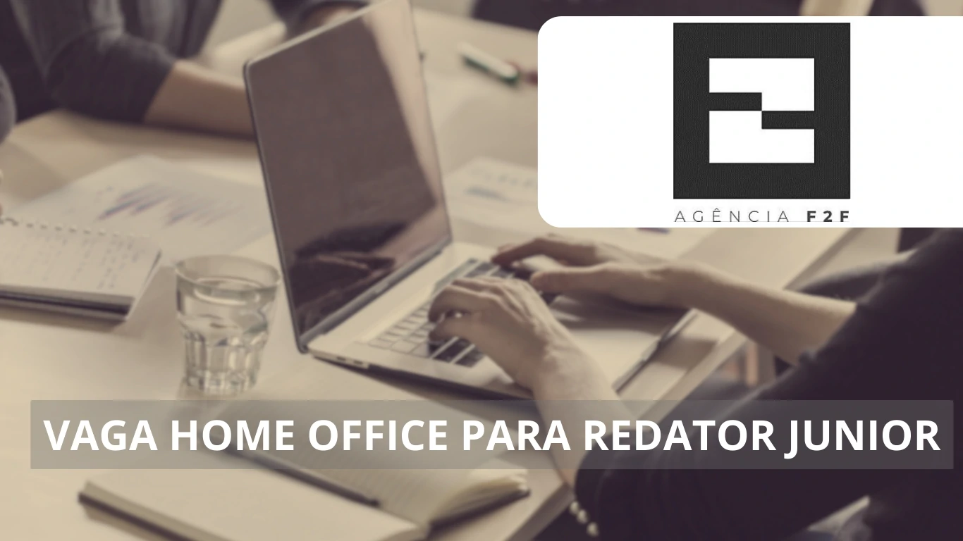 Agência F2F abre vaga home office para Redator JR: desenvolva sua criatividade e crie conteúdos impactantes no mundo do marketing