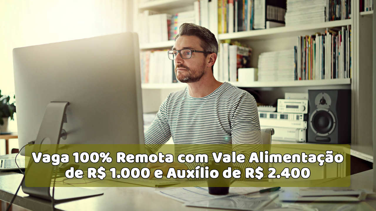 ANALISTA DE DADOS SÊNIOR Vaga Home Office com V A de R$ 1.000 e Auxílio Remoto de R$ 2.400